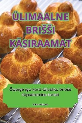 Ülimaalne Brissi Käsiraamat -  Karin Rebane