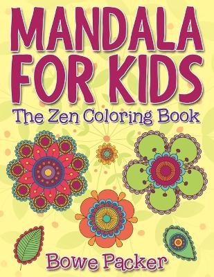 Mandala For Kids - Bowe Packer