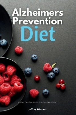 Alzheimer's Prevention Diet - Jeffrey Winzant