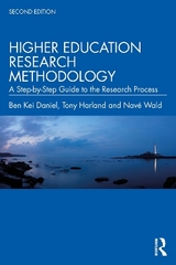 Higher Education Research Methodology - Daniel, Ben Kei; Harland, Tony; Wald, Navé