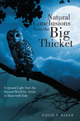 Natural Conclusions from the Big Thicket -  David F. Baker