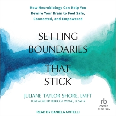 Setting Boundaries That Stick -  LMFT