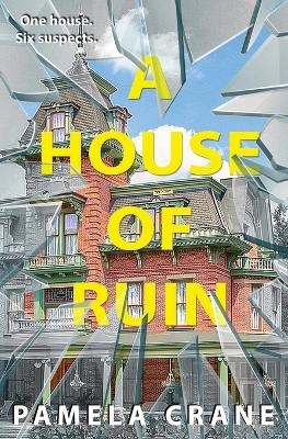 A House of Ruin - Pamela Crane