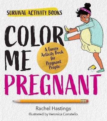 Color Me Pregnant - Rachel Hastings