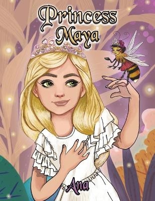 Princess Maya -  Ana