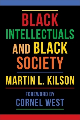 Black Intellectuals and Black Society - Martin L. Kilson