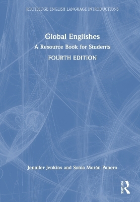 Global Englishes - Jennifer Jenkins, Sonia Morán Panero