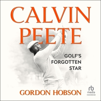 Calvin Peete - Gordon Hobson