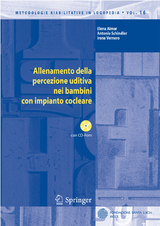 Allenamento della percezione uditiva nei bambini con impianto cocleare - Elena Aimar, Antonio Schindler, Irene Vernero