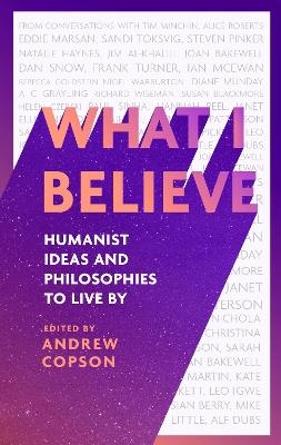 What I Believe - Andrew Copson