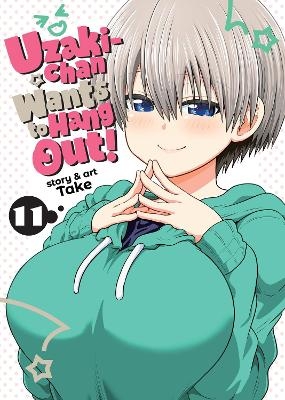 Uzaki-chan Wants to Hang Out! Vol. 11 -  TAKE