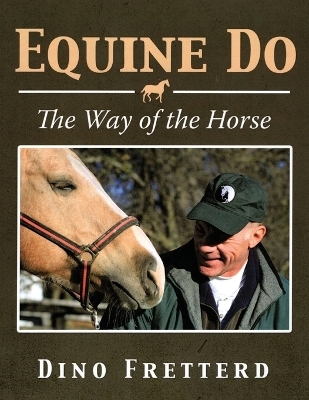 Equine Do - Dino Fretterd