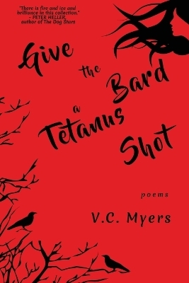 Give the Bard a Tetanus Shot - V C Myers