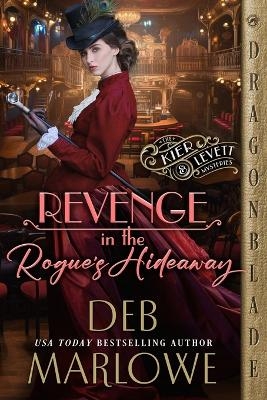 Revenge in the Rogue's Hideaway - Deb Marlowe