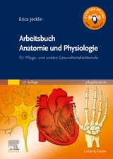 Arbeitsbuch Anatomie und Physiologie - Jecklin, Erica