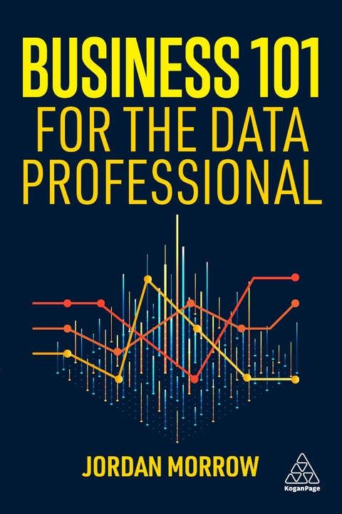 Business 101 for the Data Professional - Jordan Morrow