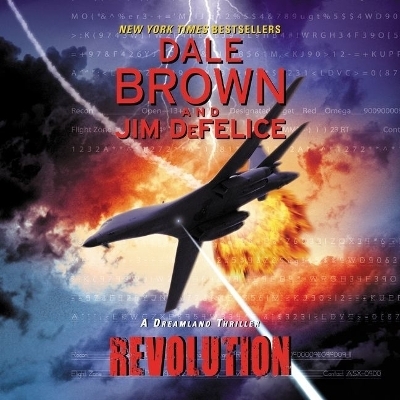 Revolution: A Dreamland Thriller - Dale Brown, Jim DeFelice