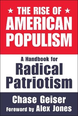 The Rise of American Populism - Chase Geiser