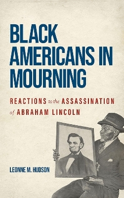 Black Americans in Mourning - Leonne M. Hudson