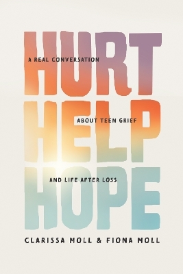 Hurt Help Hope - Clarissa Moll