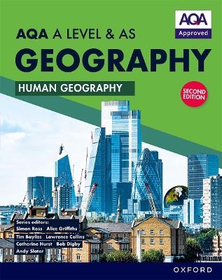 AQA A Level & AS Geography: Human Geography second edition Student Book - Bob Digby, Lawrence Collins, Catherine Hurst