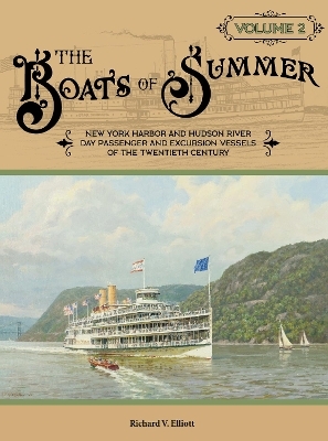 The Boats of Summer, Volume 2 - Richard V. Elliott