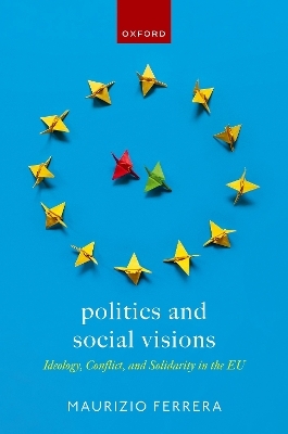 Politics and Social Visions - Maurizio Ferrera