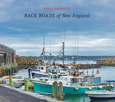 Back Roads of New England - David Skernick