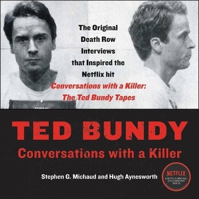 Ted Bundy - Stephen G Michaud, Hugh Aynesworth