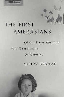 The First Amerasians - Yuri W. Doolan