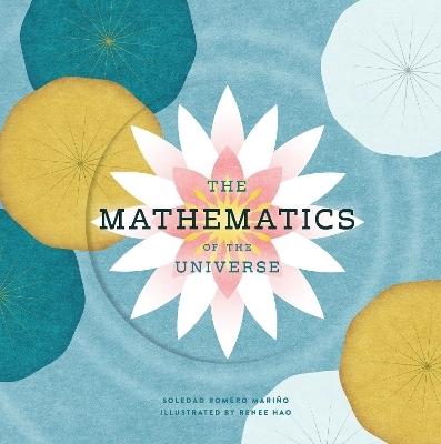 The Mathematics of the Universe - Soledad Romero Mariño