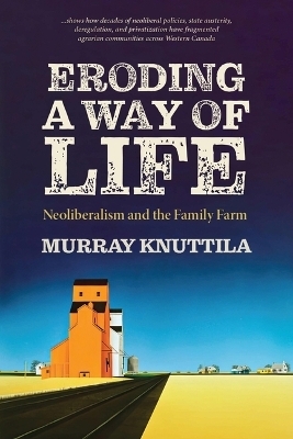 Eroding a Way of Life - Murray Knuttila