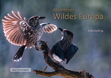 Abenteuer Wildes Europa - Erich Kuchling, Peter Ettl