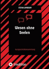 Wesen ohne Seelen - Stefan Lamboury