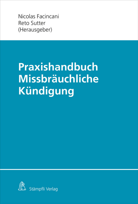 Praxishandbuch Missbräuchliche Kündigung - 