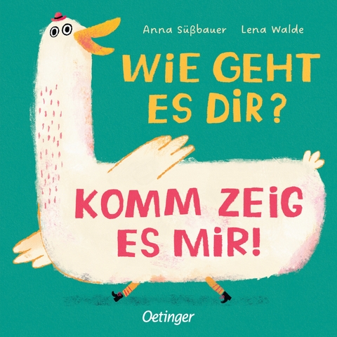 Wie geht es dir? Komm zeig es mir! - Lena Walde