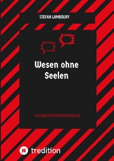 Wesen ohne Seelen - Stefan Lamboury