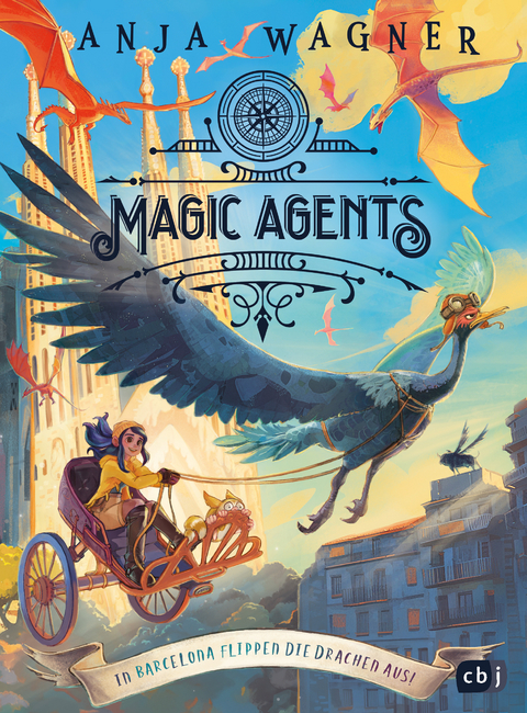 Magic Agents – In Barcelona flippen die Drachen aus! - Anja Wagner