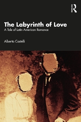 The Labyrinth of Love - Alberto Castelli