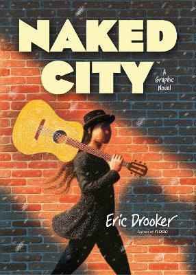 Naked City: A Graphic Novel - Eric Drooker