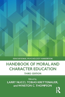 Handbook of Moral and Character Education - 