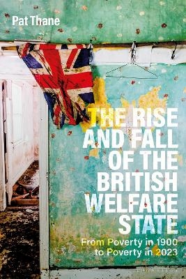 The Rise and Fall of the British Welfare State - Professor Pat Thane