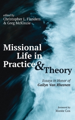 Missional Life in Practice and Theory - 