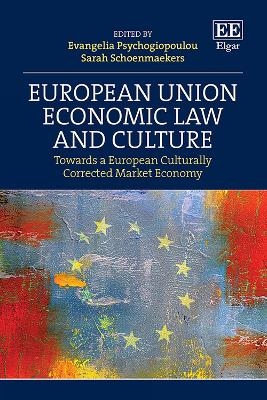 European Union Economic Law and Culture - 