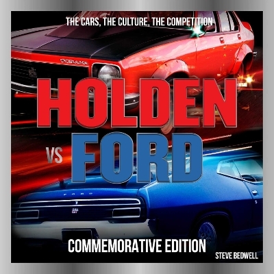 Holden Vs Ford Commemorative Edition - Steve Bedwell