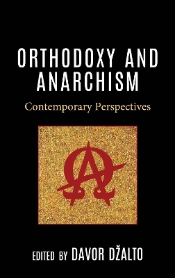 Orthodoxy and Anarchism - 