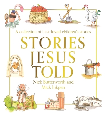 Stories Jesus Told - Nick Butterworth