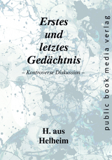 Erstes und letztes Gedächtnis - H. aus Helheim