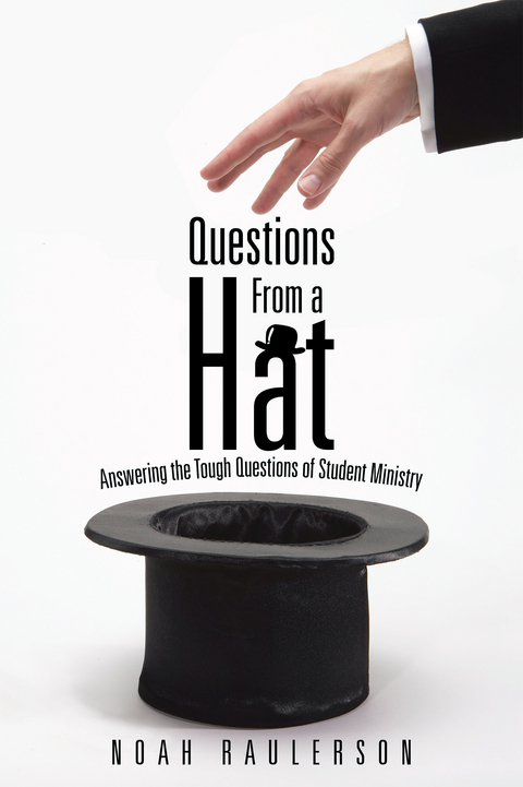 Questions from a Hat -  Noah Raulerson