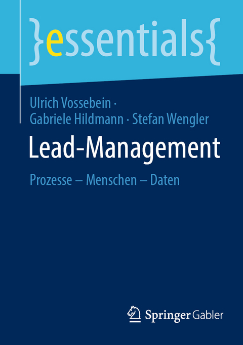 Lead-Management - Ulrich Vossebein, Gabriele Hildmann, Stefan Wengler